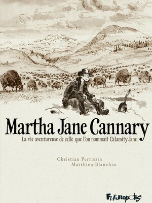 cover image of Martha Jane Cannary--L'Intégrale (Tomes 1 à 3)